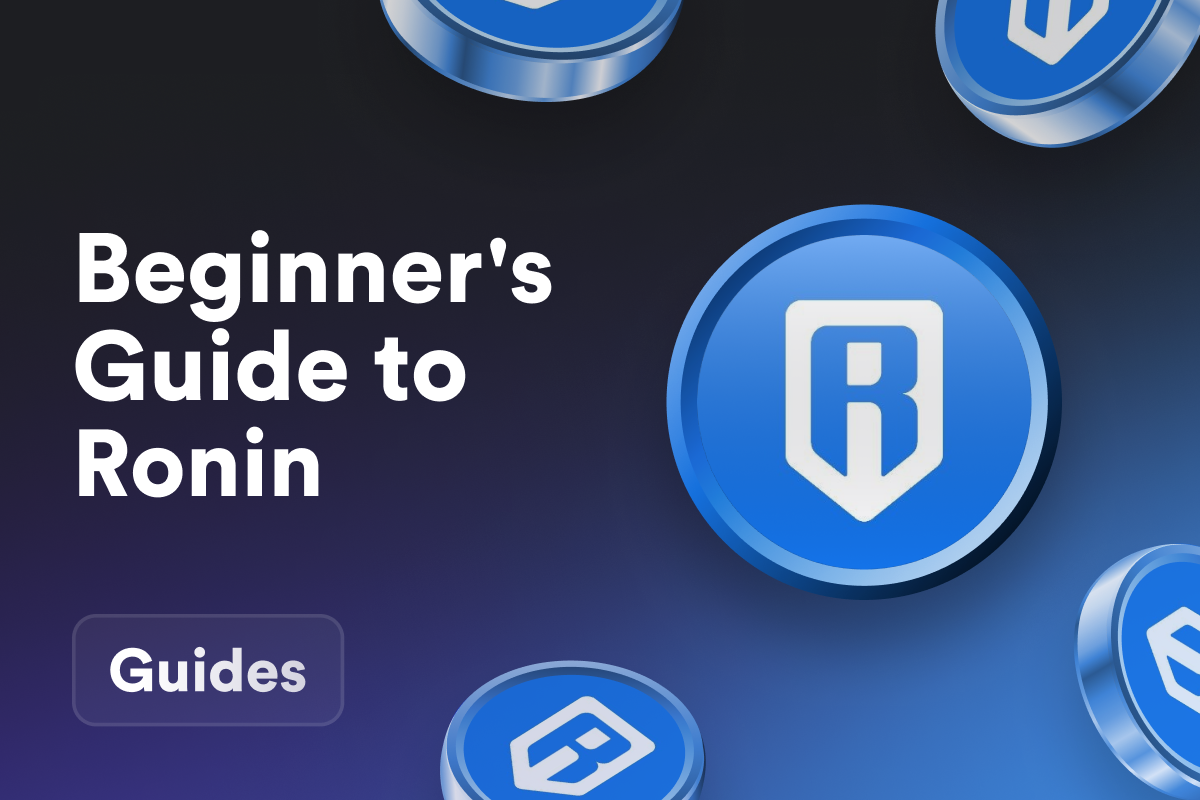 A Beginner's Guide to Ronin Blockchain